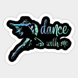 Dance with me Sticker